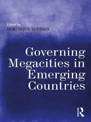 cover image of Governing Megacities in Emerging Countries